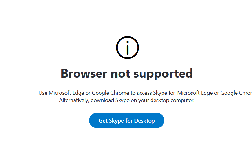 Skype for Microsoft Edge or Google Chrome.